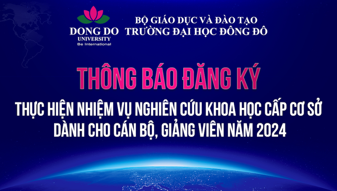 Thông báo đăng ký thực hiện nhiệm vụ nghiên cứu khoa học cấp cơ sở dành cho cán bộ, giảng viên năm 2024