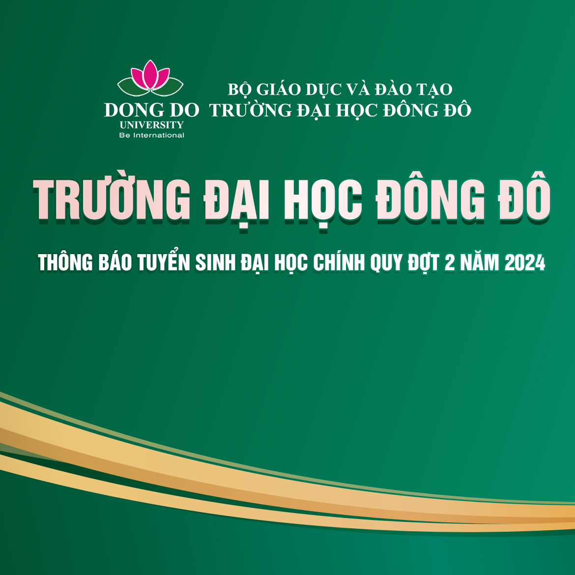 Thông báo tuyển sinh Đại học Chính quy đợt 2 năm 2024 