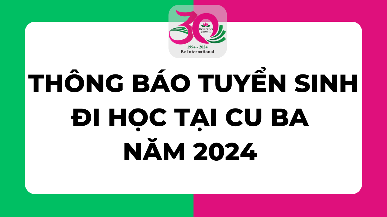 Thông báo tuyển sinh đi học tại Cu Ba năm 2024